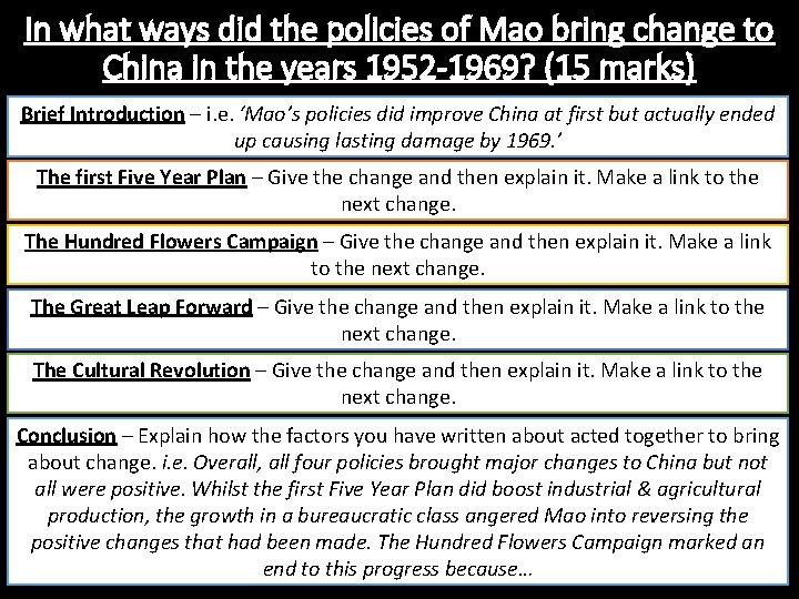 In what ways did the policies of Mao bring change to China in the