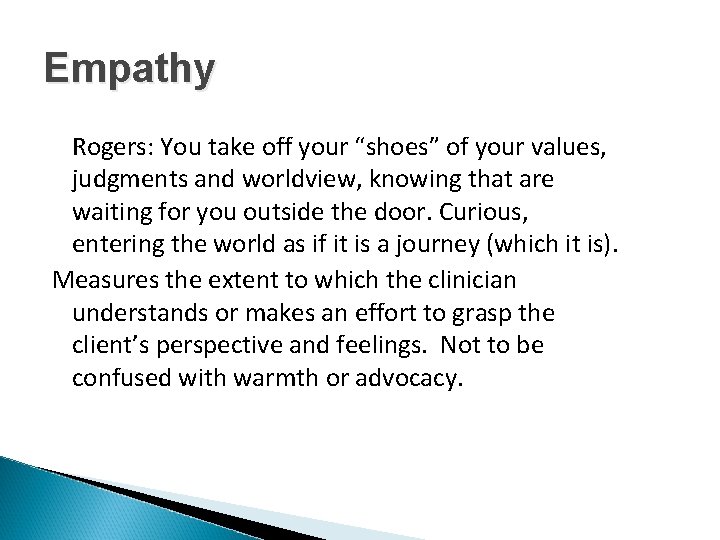 Empathy Rogers: You take off your “shoes” of your values, judgments and worldview, knowing