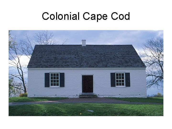 Colonial Cape Cod 