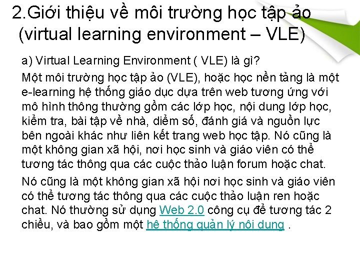 2. Giới thiệu về môi trường học tập ảo (virtual learning environment – VLE)