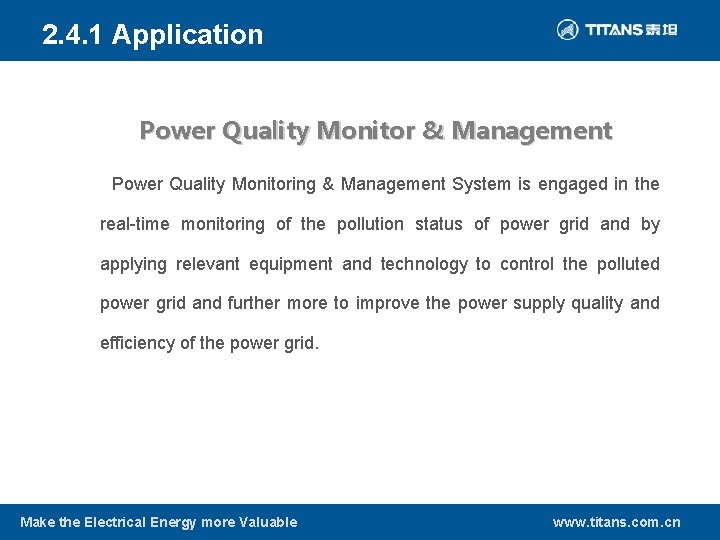 2. 4. 1 Application Power Quality Monitor & Management Power Quality Monitoring & Management