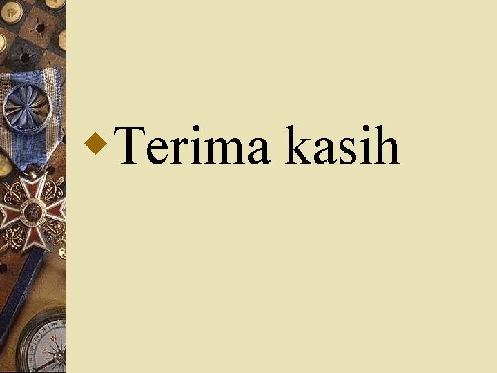 w. Terima kasih 