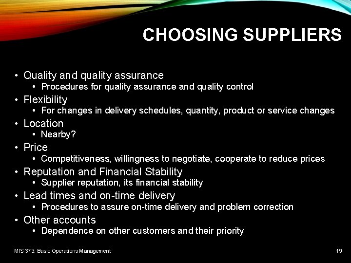 CHOOSING SUPPLIERS • Quality and quality assurance • Procedures for quality assurance and quality