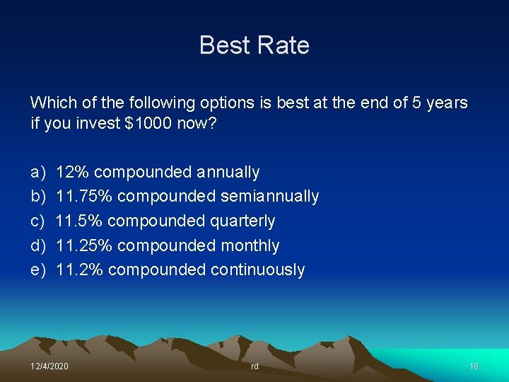 Best Rate Which of the following options is best at the end of 5 Best Rate Which of the following options is best at the end of 5