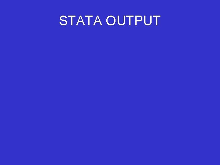 STATA OUTPUT 
