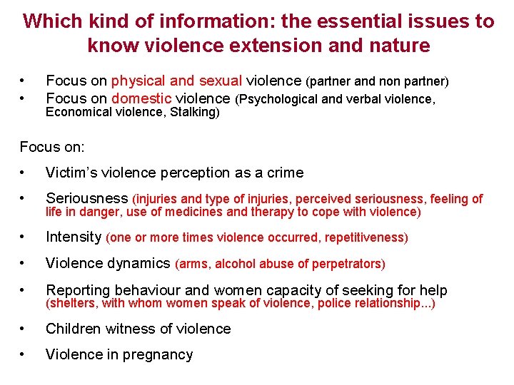 Which kind of information: the essential issues to know violence extension and nature •