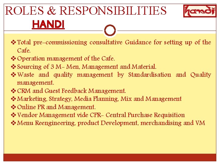 ROLES & RESPONSIBILITIES HANDI v Total pre-commissioning consultative Guidance for setting up of the