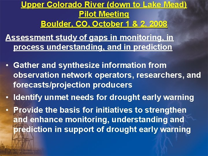 Upper Colorado River (down to Lake Mead) Pilot Meeting Boulder, CO, October 1 &