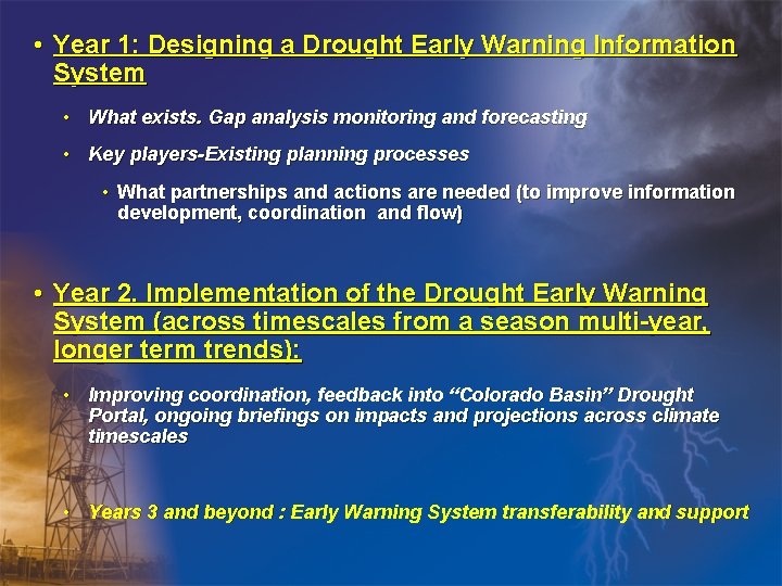  • Year 1: Designing a Drought Early Warning Information System • What exists.