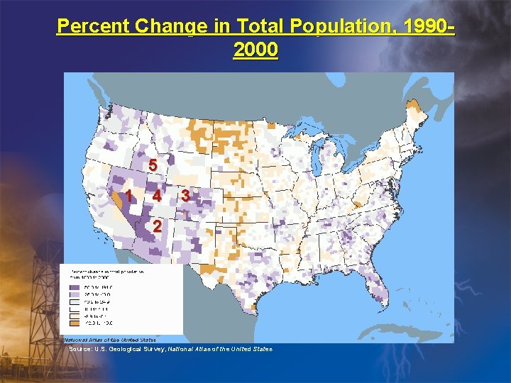 Percent Change in Total Population, 19902000 5 1 4 3 2 Source: U. S.