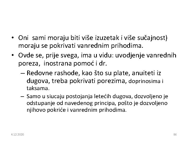  • Oni sami moraju biti više izuzetak i više sučajnost) moraju se pokrivati