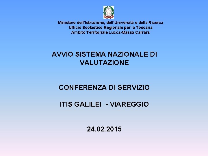 Ministero dell’Istruzione, dell’Università e della Ricerca Ufficio Scolastico Regionale per la Toscana Ambito Territoriale