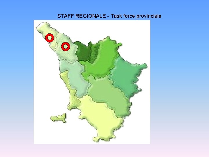 STAFF REGIONALE - Task force provinciale 
