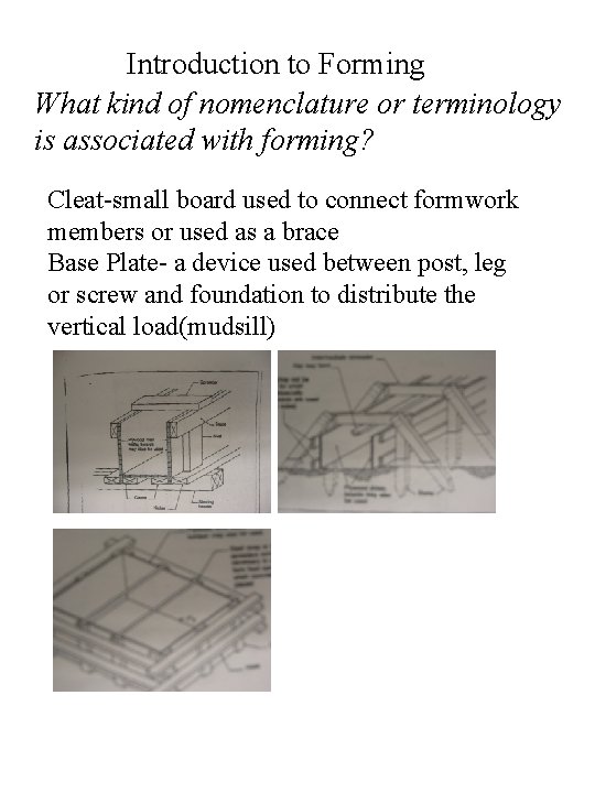 Introduction to Forming What kind of nomenclature or terminology is associated with forming? Cleat-small