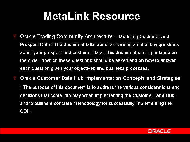 Meta. Link Resource Ÿ Oracle Trading Community Architecture – Modeling Customer and Prospect Data