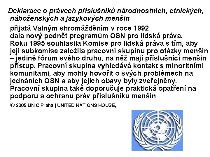 Deklarace o právech příslušníků národnostních, etnických, náboženských a jazykových menšin přijatá Valným shromážděním v