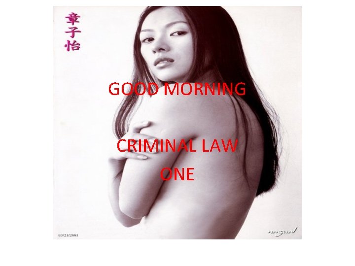 GOOD MORNING CRIMINAL LAW BOOK I CRIMINAL LAW ONE 