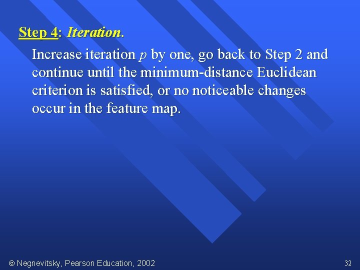 Step 4: Iteration. Increase iteration p by one, go back to Step 2 and