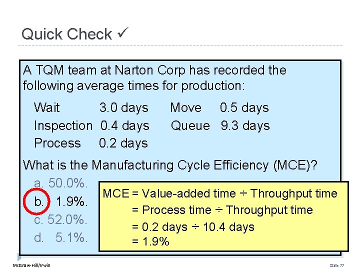 Quick Check A TQM team at Narton Corp has recorded the following average times Quick Check A TQM team at Narton Corp has recorded the following average times