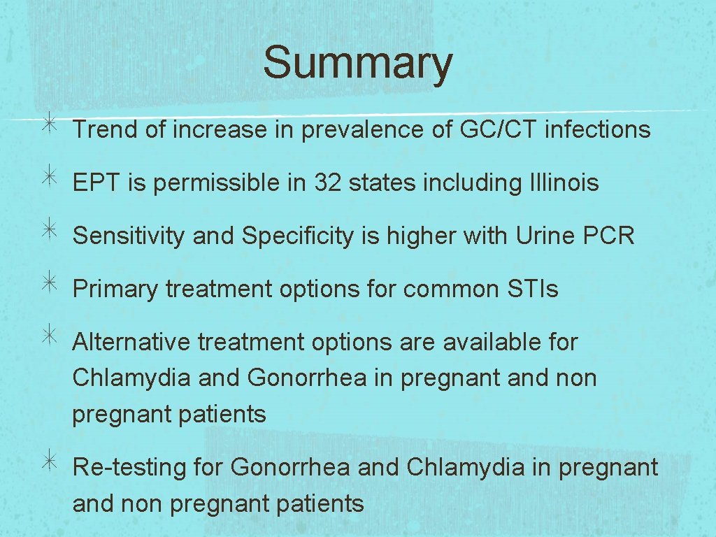 Summary Trend of increase in prevalence of GC/CT infections EPT is permissible in 32