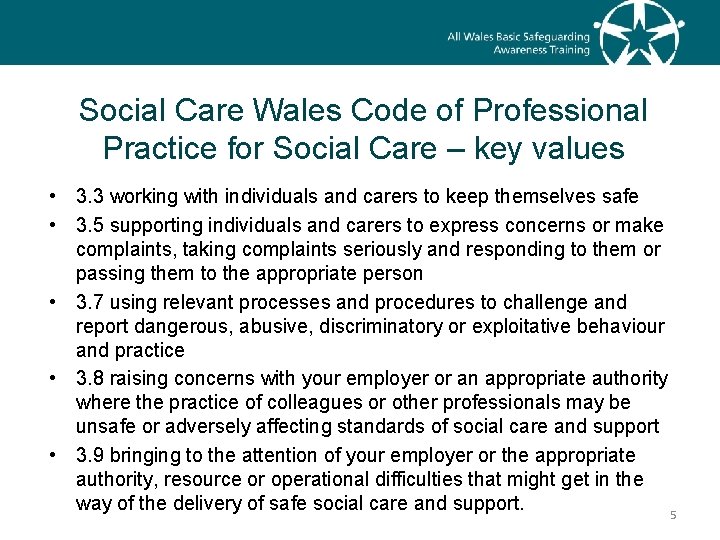 Social Care Wales Code of Professional Practice for Social Care – key values •