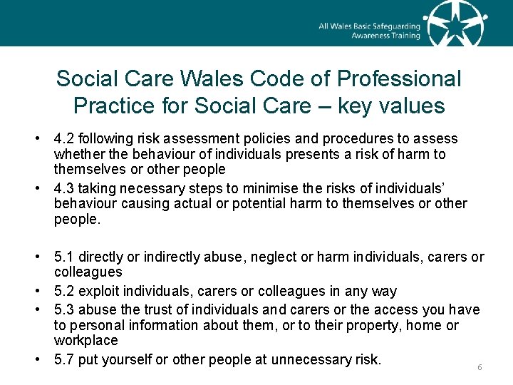 Social Care Wales Code of Professional Practice for Social Care – key values •