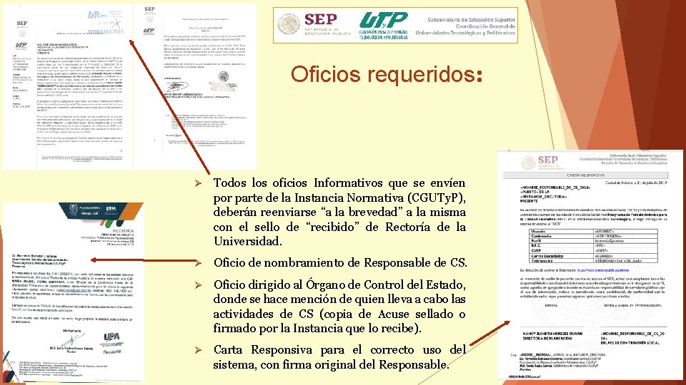 Oficios requeridos: Ø Todos los oficios Informativos que se envíen por parte de la