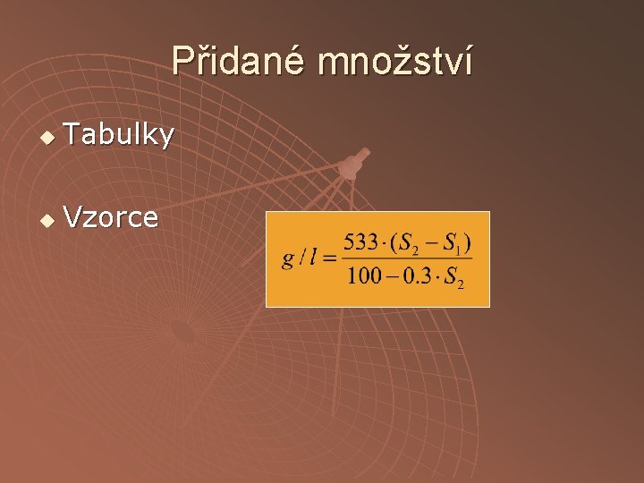 Přidané množství u Tabulky u Vzorce 