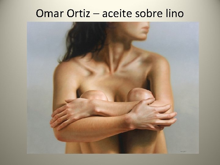 Omar Ortiz – aceite sobre lino 