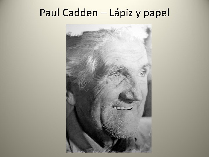 Paul Cadden – Lápiz y papel 