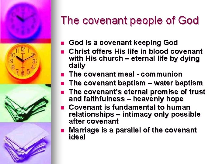 The covenant people of God n n n n God is a covenant keeping