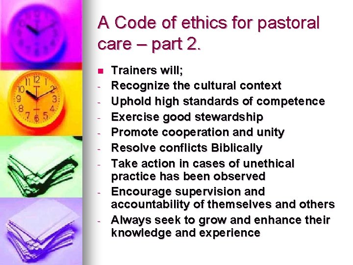A Code of ethics for pastoral care – part 2. n - Trainers will;