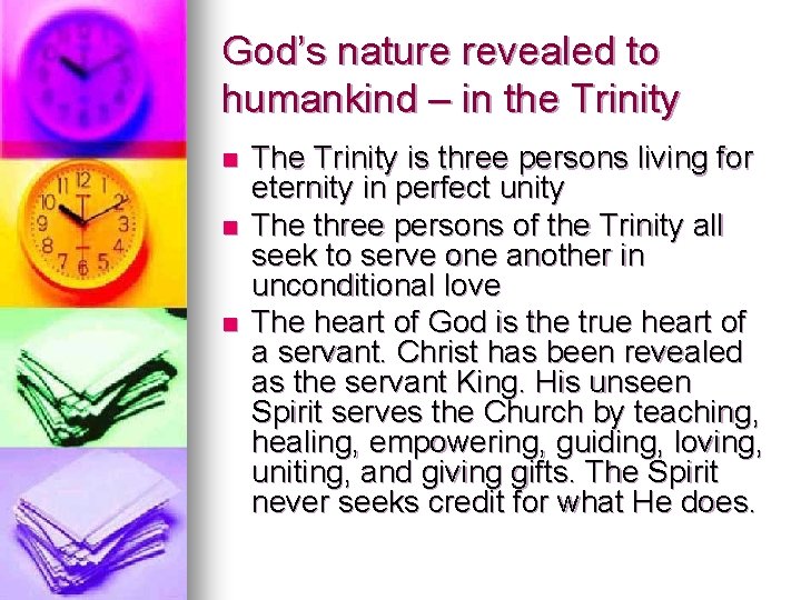 God’s nature revealed to humankind – in the Trinity n n n The Trinity