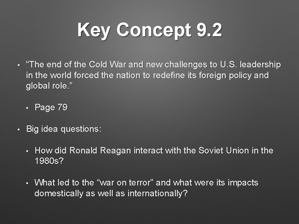 Key Concept 9. 2 • “The end of the Cold War and new challenges