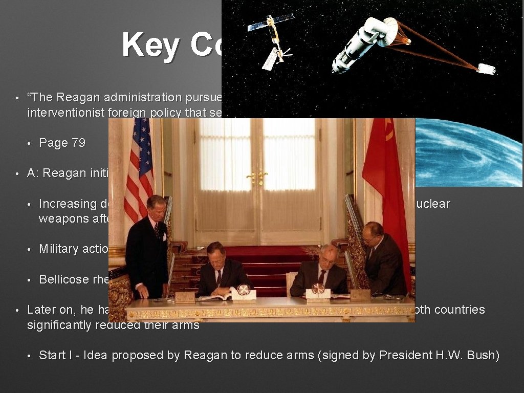 Key Concept 9. 2, I • “The Reagan administration pursued a reinvigorated anti-Communist and