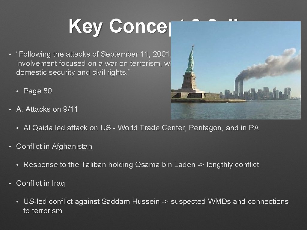 Key Concept 9. 2, II • “Following the attacks of September 11, 2001, U.