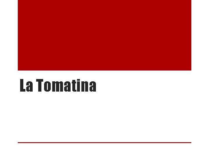 La Tomatina 