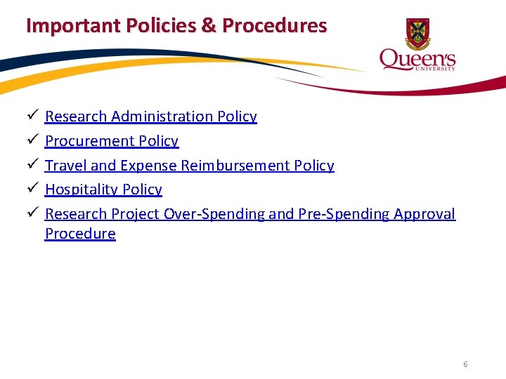 Important Policies & Procedures ü ü ü Research Administration Policy Procurement Policy Travel and