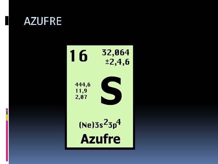 AZUFRE AZUFRE