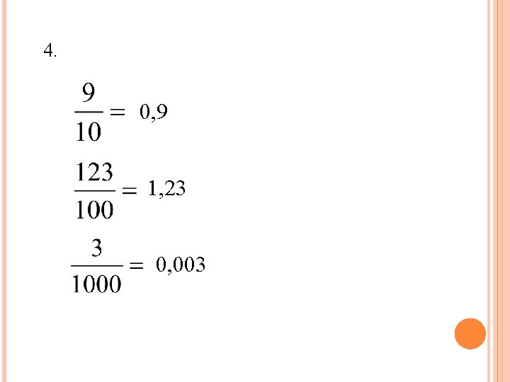 4. 0, 9 1, 23 0, 003 