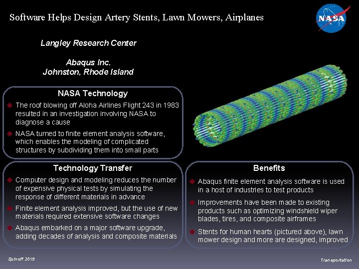Software Helps Design Artery Stents, Lawn Mowers, Airplanes Langley Research Center Abaqus Inc. Johnston, Software Helps Design Artery Stents, Lawn Mowers, Airplanes Langley Research Center Abaqus Inc. Johnston,