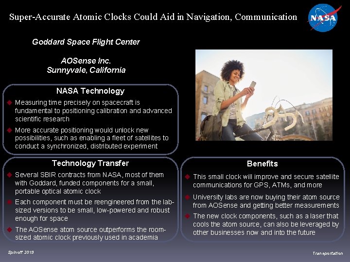 Super-Accurate Atomic Clocks Could Aid in Navigation, Communication Goddard Space Flight Center AOSense Inc. Super-Accurate Atomic Clocks Could Aid in Navigation, Communication Goddard Space Flight Center AOSense Inc.