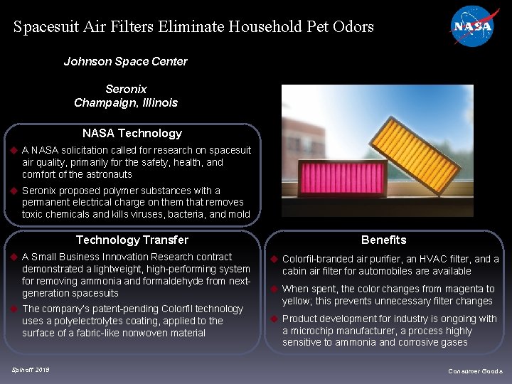 Spacesuit Air Filters Eliminate Household Pet Odors Johnson Space Center Seronix Champaign, Illinois NASA Spacesuit Air Filters Eliminate Household Pet Odors Johnson Space Center Seronix Champaign, Illinois NASA