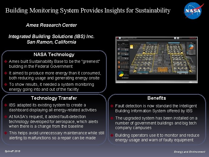 Building Monitoring System Provides Insights for Sustainability Ames Research Center Integrated Building Solutions (IBS) Building Monitoring System Provides Insights for Sustainability Ames Research Center Integrated Building Solutions (IBS)