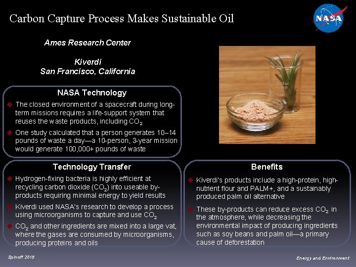 Carbon Capture Process Makes Sustainable Oil Ames Research Center Kiverdi San Francisco, California NASA Carbon Capture Process Makes Sustainable Oil Ames Research Center Kiverdi San Francisco, California NASA