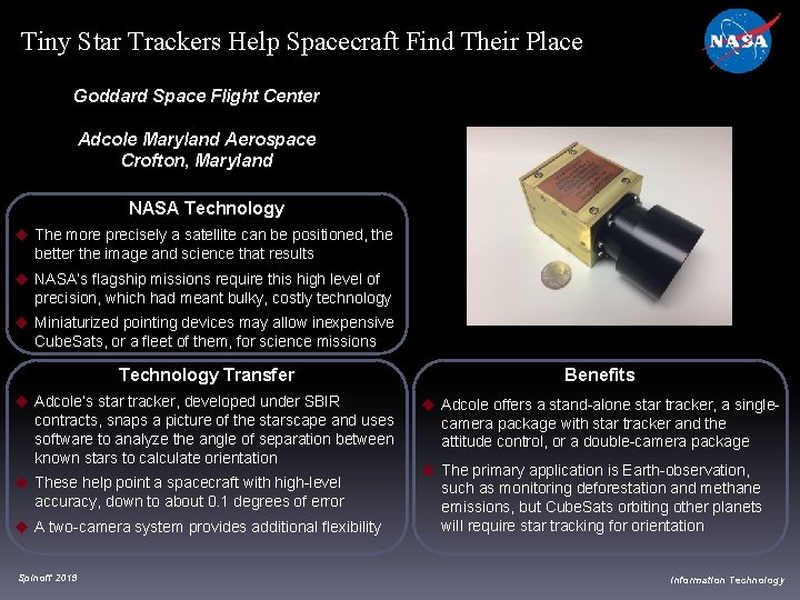 Tiny Star Trackers Help Spacecraft Find Their Place Goddard Space Flight Center Adcole Maryland Tiny Star Trackers Help Spacecraft Find Their Place Goddard Space Flight Center Adcole Maryland