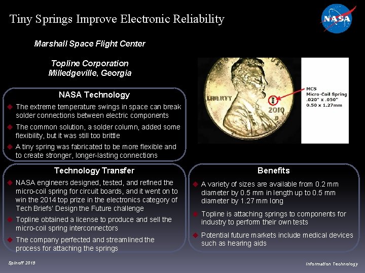 Tiny Springs Improve Electronic Reliability Marshall Space Flight Center Topline Corporation Milledgeville, Georgia NASA Tiny Springs Improve Electronic Reliability Marshall Space Flight Center Topline Corporation Milledgeville, Georgia NASA