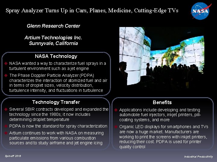 Spray Analyzer Turns Up in Cars, Planes, Medicine, Cutting-Edge TVs Glenn Research Center Artium Spray Analyzer Turns Up in Cars, Planes, Medicine, Cutting-Edge TVs Glenn Research Center Artium