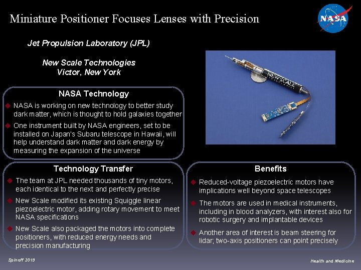 Miniature Positioner Focuses Lenses with Precision Jet Propulsion Laboratory (JPL) New Scale Technologies Victor, Miniature Positioner Focuses Lenses with Precision Jet Propulsion Laboratory (JPL) New Scale Technologies Victor,