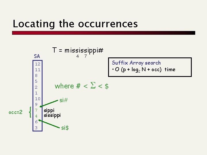 Locating the occurrences SA occ=2 T = mississippi# 12 11 8 5 where 2
